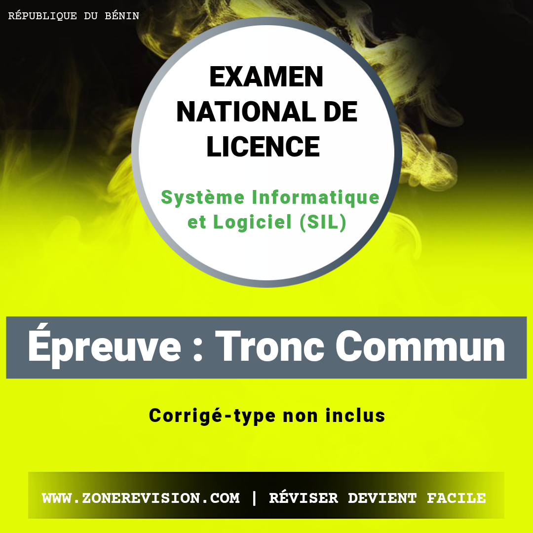 Aperçu de Examen de licence 2024 - Système Informatique et Logiciel (SIL) • Épreuve de Tronc Commun