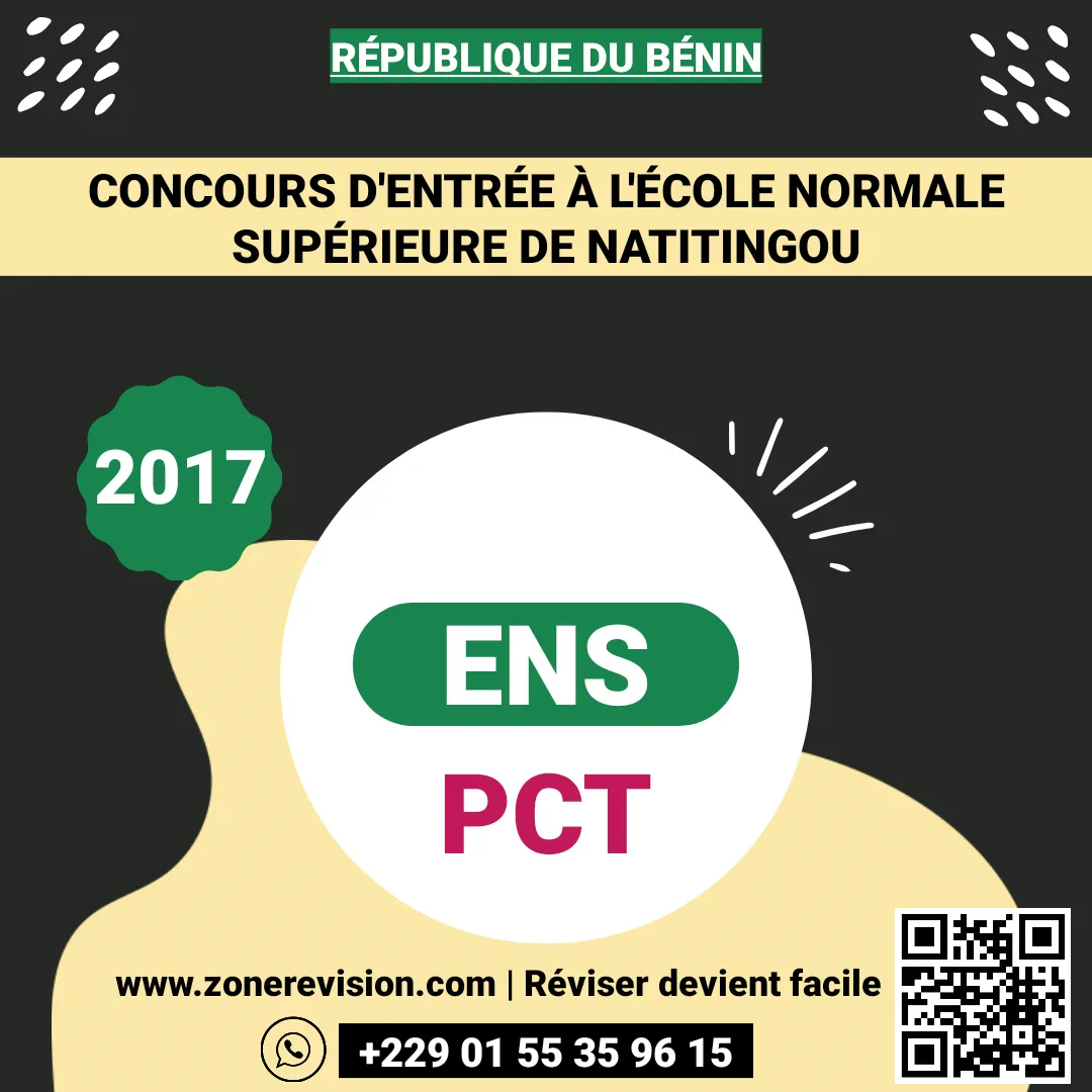 Aperçu de Concours d'entrée à ENS NATITINGOU 2017 PCT