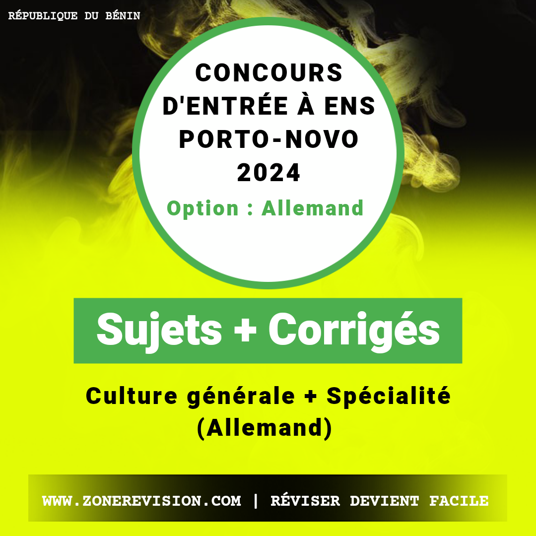 Aperçu de Concours d'entrée à ENS PORTO-NOVO 2024 • Option : Allemand • Sujets et corrigés