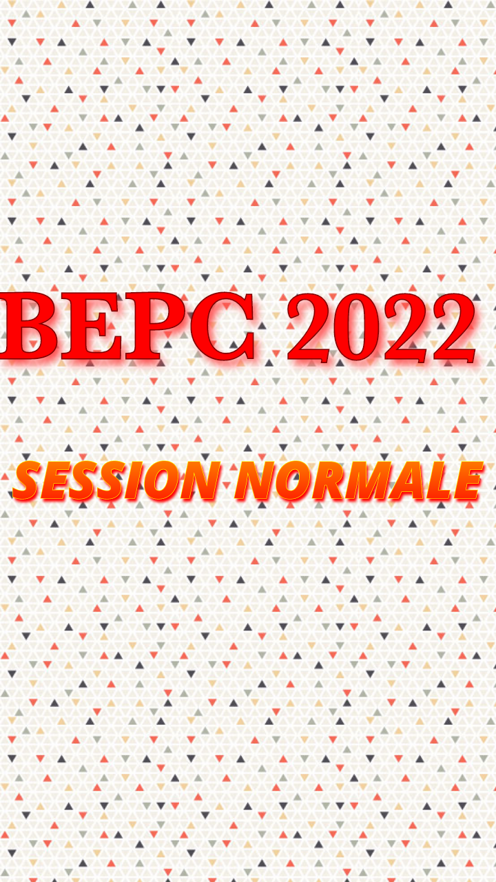 Aperçu de BEPC NATIONAL 2022 SESSION NORMALE