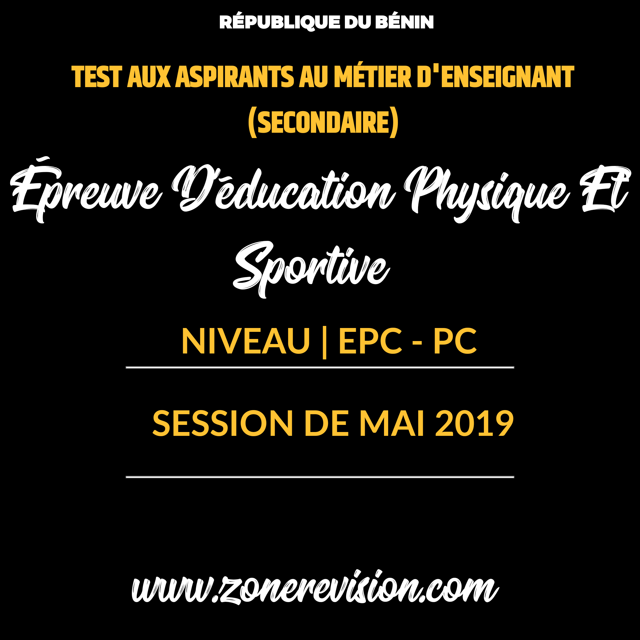 Aperçu de TEST AUX ASPIRANTS AU MÉTIER D'ENSEIGNANT (SECONDAIRE) ÉPREUVE D'EPS MAI 2019 NIVEAU | EPC-PC