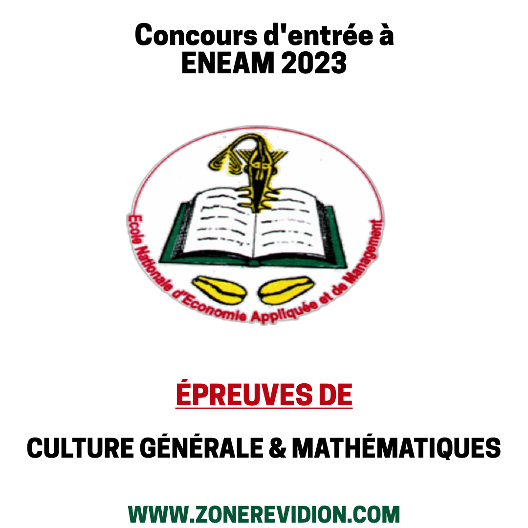 Aperçu de CONCOURS D'ENTRÉE À ENEAM 2023