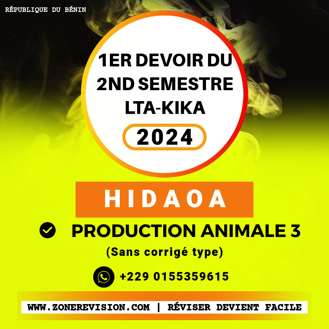 Aperçu de Dev1 Sem2 HIDAOA 2024 • Production Animale 3 • LYCÉE TECHNIQUE AGRICOLE KIKA