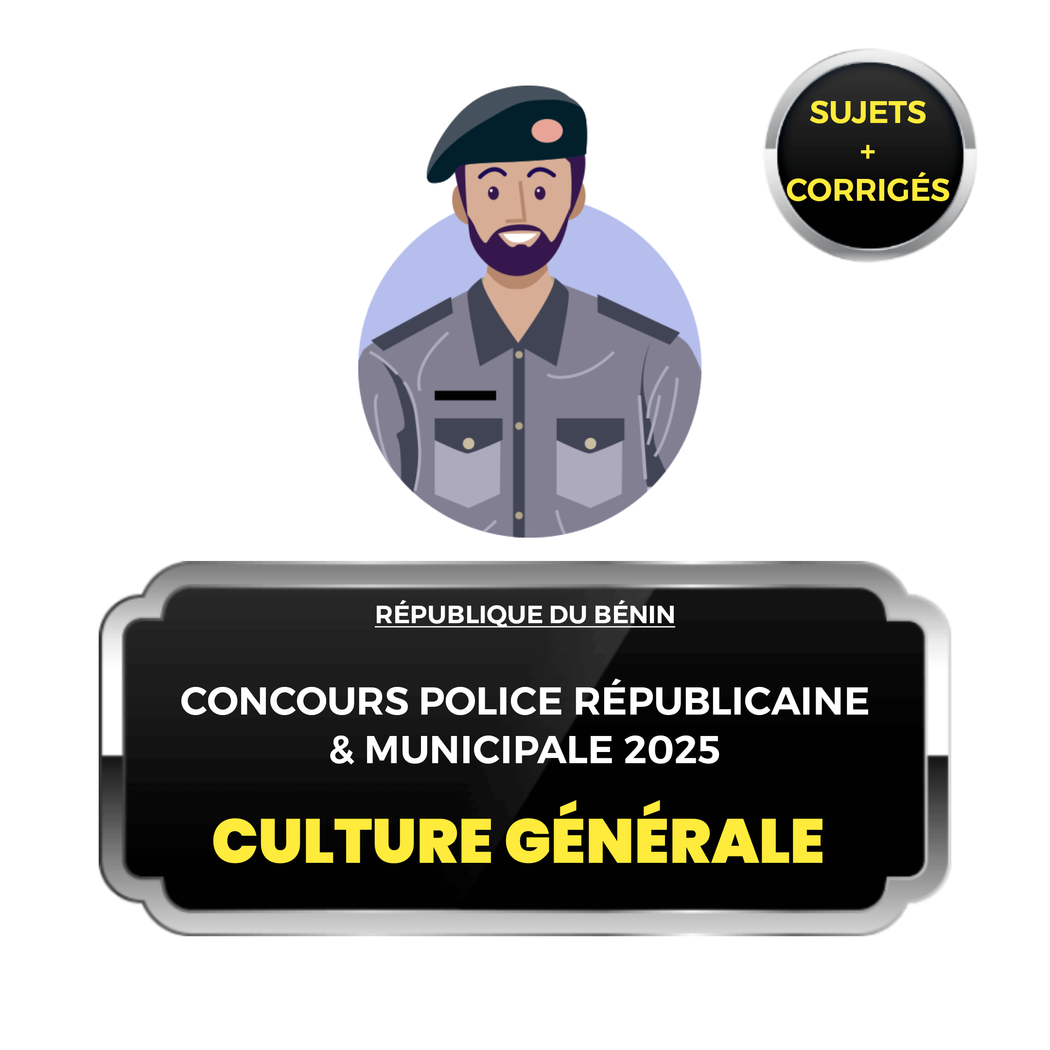 Aperçu de Phase écrite concours de recrutement de la Police Républicaine et municipale 2025 • Culture Générale