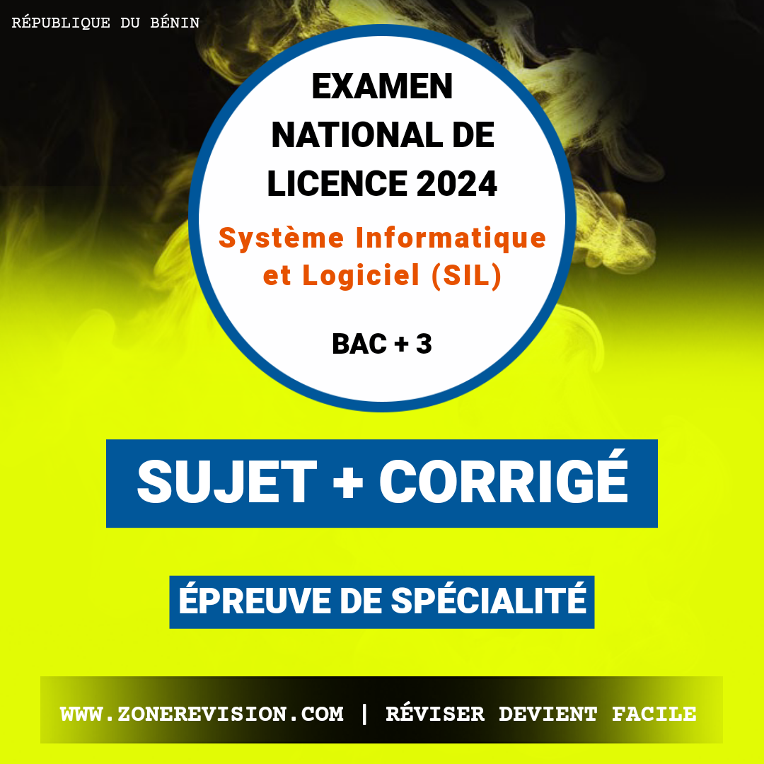 Aperçu de Examen National de licence 2024 •  Système Informatique et Logiciel (SIL) • Épreuve de spécialité