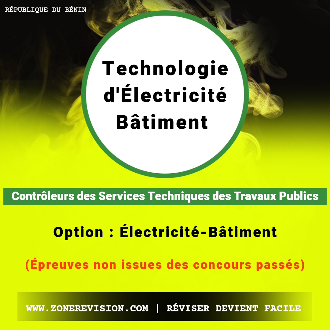 Aperçu de Technologie d'Électricité Bâtiment • Contrôleur des Services des Travaux Publics